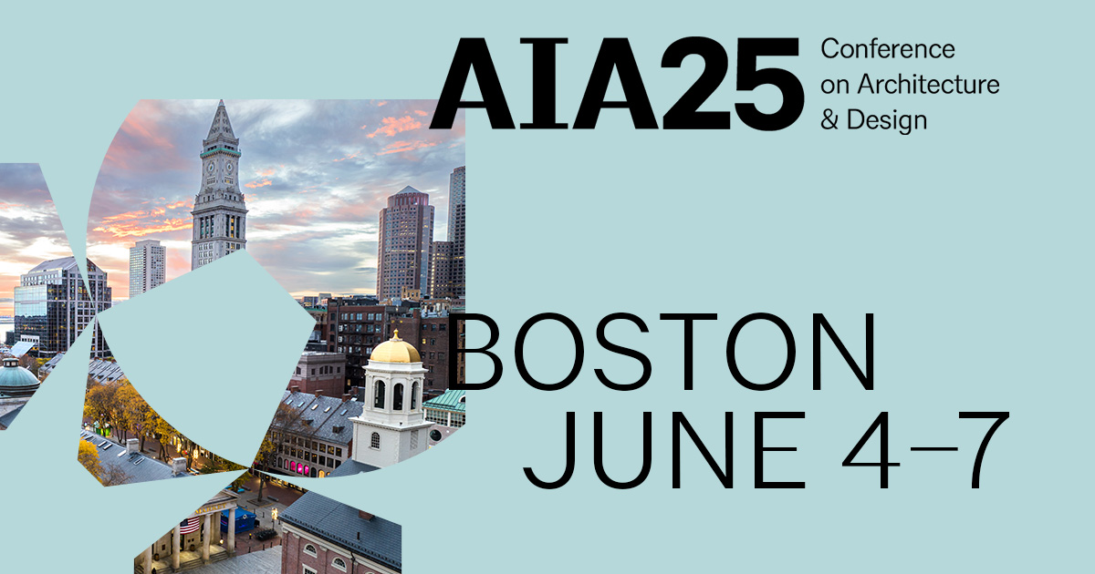 2025 AIA Boston Conference on Architecture and Design